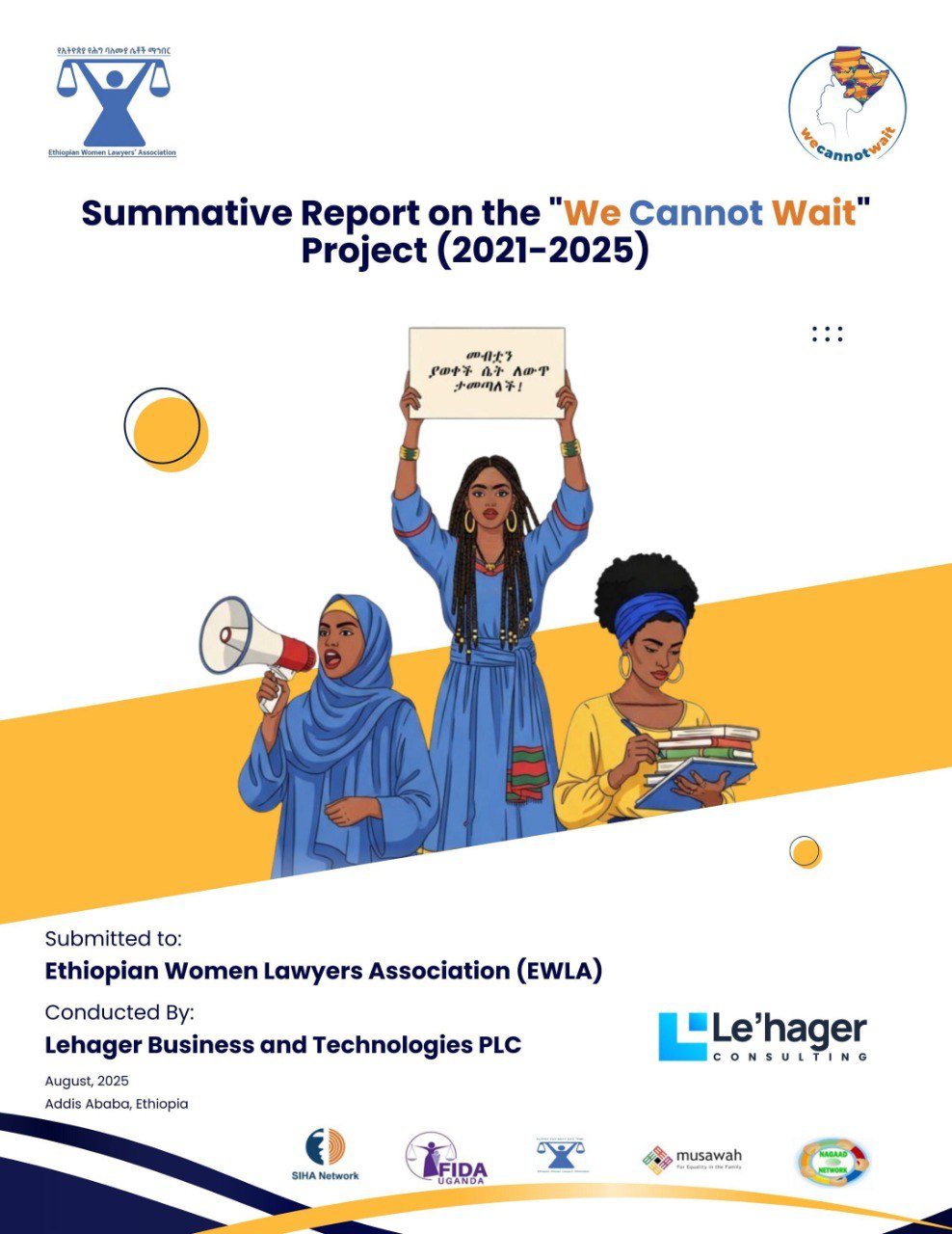 Summative Evaluation of the “We Cannot Wait” Project (2021–2025) for the Ethiopian Women Lawyers Association (EWLA).